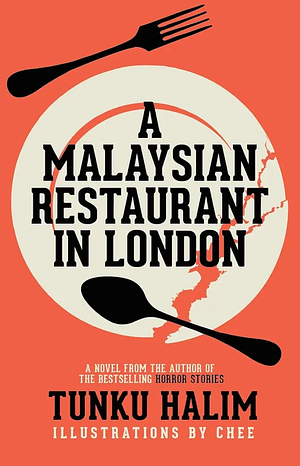 A Malaysian Restaurant in London  by Tunku Halim