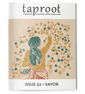 Taproot Issue 52: Savor by Amanda Blake Soule