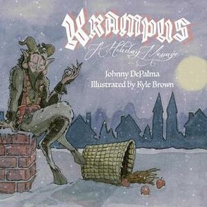 Krampus: A Holiday Message by Kyle Brown, Johnny DePalma