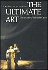 The Ultimate Art: Essays Around and About Opera by David Littlejohn