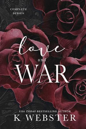 Love and War by K Webster