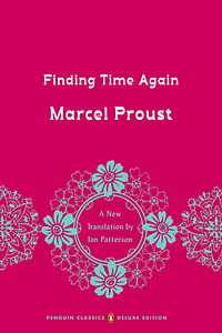 Finding Time Again by Marcel Proust