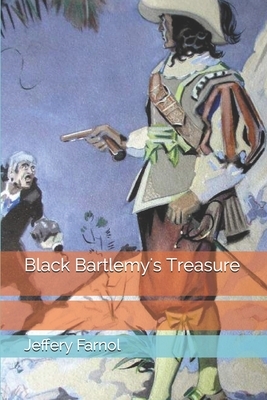 Black Bartlemy's Treasure by Jeffery Farnol