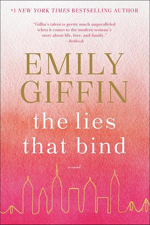 The Lies That Bind by Emily Giffin