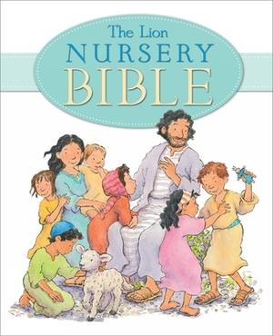 The Lion Nursery Bible by Elena Pasquali