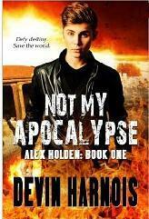 Not My Apocalypse by Devin Harnois