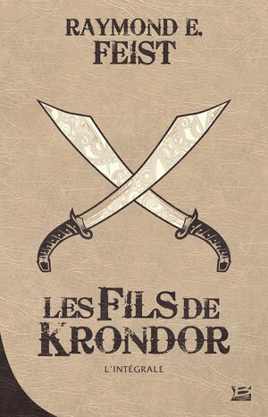 Les Fils de Krondor by Raymond E. Feist