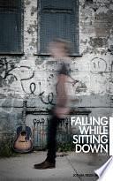 Falling While Sitting Down: Stories by Joshua Fields Millburn