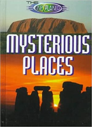 Mysterious Places by Neil Tonge, Peter Hepplewhite