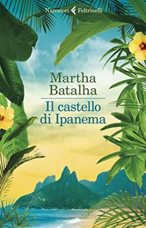 Il castello di Ipanema by Martha Batalha, Roberto Francavilla