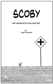 Scoby: The Complete Collection by Justin Short