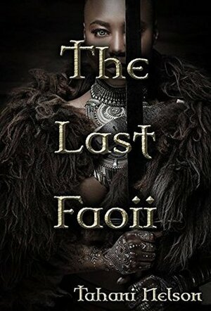 The Last Faoii by Tahani Nelson