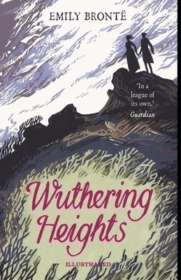 Wuthering Heights Illustrated by Emily Brontë