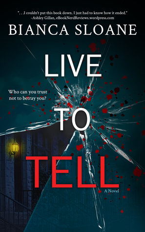 Live To Tell by Bianca Sloane