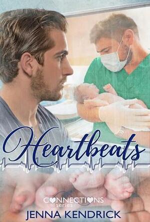 Heartbeats (Connections, #1) by Jenna Kendrick