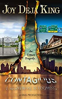 Contagious: A Nightmare Is Looming by Joy Deja King