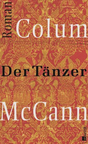 Der Tänzer by Dirk van Gunsteren, Colum McCann