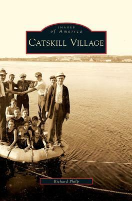 Catskill Village by Richard Philp