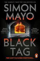 Black Tag: A heart-racing new thriller from the Sunday Times bestselling author of Knife Edge by Simon Mayo