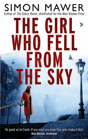 The Girl Who Fell From The Sky by Simon Mawer
