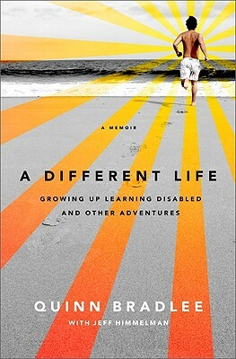A Different Life by Quinn Bradlee