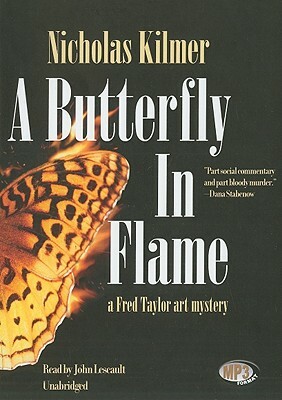 A Butterfly in Flame by Nicholas Kilmer