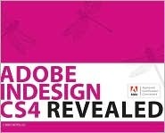 Adobe Indesign Cs4 Revealed by Chris Botello