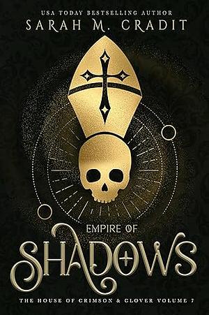 Empire of Shadows by Sarah M. Cradit