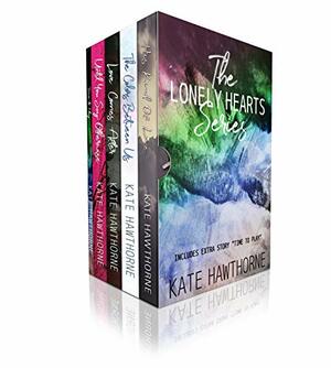 The Lonely Hearts Series: The Complete Box Set by Kate Hawthorne