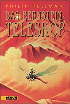 Das Bernstein-Teleskop by Philip Pullman