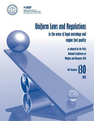 Uniform Laws and Regulations in the areas of legal metrology and engine fuel quality by U. S. Department of Commerce