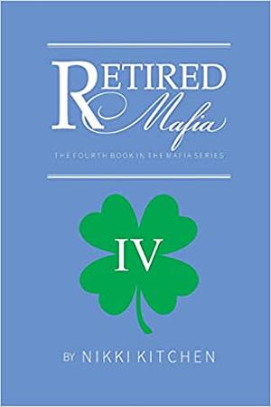 Retired Mafia by Nikki Kitchen