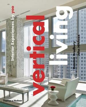 Vertical Living: Interior Experiences by Yoo by John Hitchcox, Dominic Bradbury