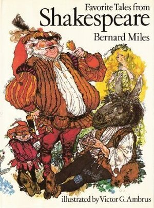 Favorite Tales from Shakespeare by Bernard Miles