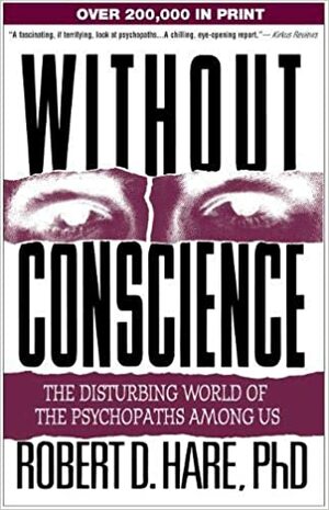 Лишенные совести. Пугающий мир психопатов by Robert D. Hare, Роберт Д. Хаэр
