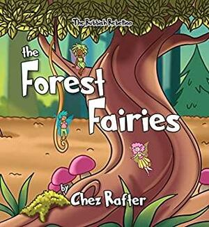 The Forest Fairies by Chez Rafter