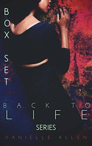 Back to Life Series Box Set by Danielle Allen