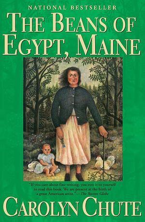 The Beans of Egypt, Maine by Carolyn Chute