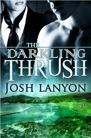 The Darkling Thrush by Josh Lanyon
