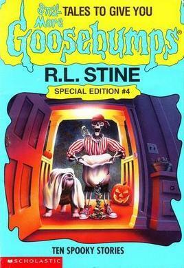 Still More Tales to Give You Goosebumps by R.L. Stine