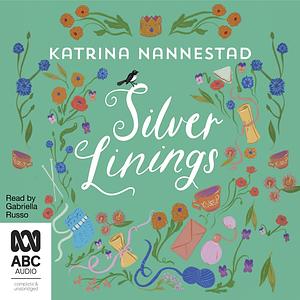 Silver Linings by Katrina Nannestad