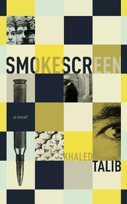 Smokescreen by Khaled Talib