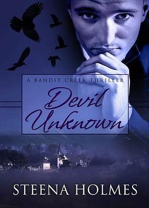 Devil Unknown by Steena Holmes, Wynne Holmes, Wynne Holmes