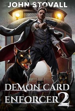 Demon Card Enforcer 2 by John Stovall, John Stovall