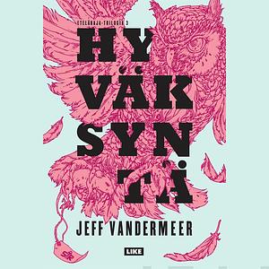 Hyväksyntä by Jeff VanderMeer