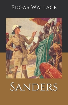 Sanders by Edgar Wallace