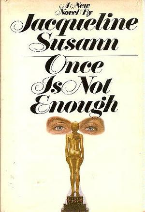 Once is Not Enough by Jacqueline Susann