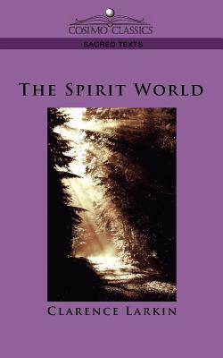 The Spirit World by Clarence Larkin