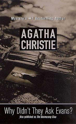 Why Didn't They Ask Evans? by Agatha Christie