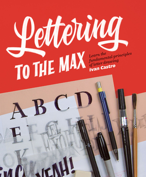 Lettering to the Max by Ivan Castro
